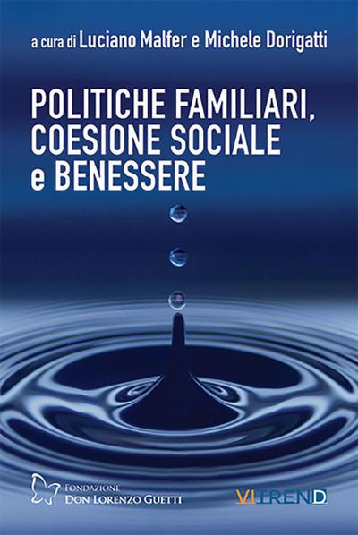 Politiche familiari, coesione sociale e benessere