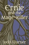 Ernie and the Mage-Killer