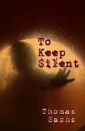 To Keep Silent