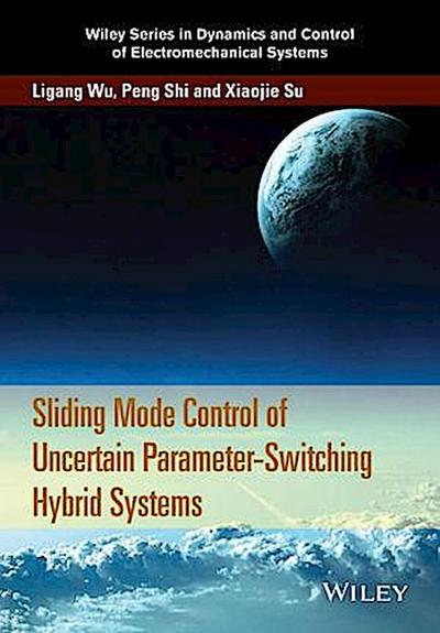 Sliding Mode Control of Uncertain Parameter-Switching Hybrid Systems
