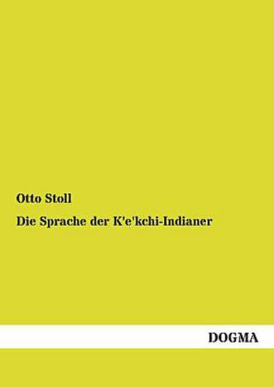 Die Sprache der K’e’kchi-Indianer