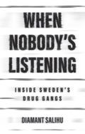When Nobody’s Listening