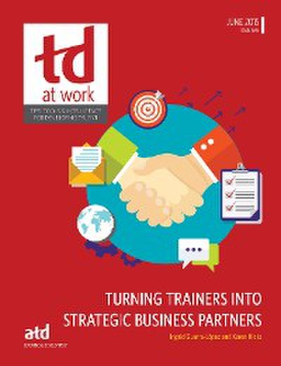 Turning Trainers Into Strategic Business Partners