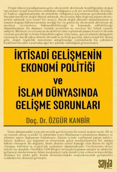 Iktisadi Gelismenin Ekonomi Politigi ve Islam Dünyasinda Gelisme Sorunlari