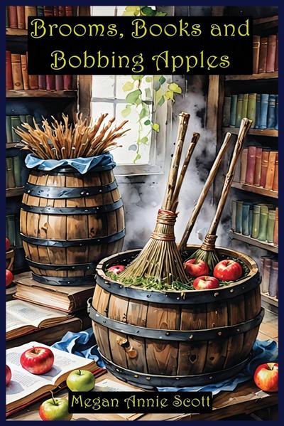 Brooms, Books and Bobbing Apples