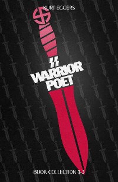 SS Warrior Poet - Kurt Eggers - Book Collection 1-3