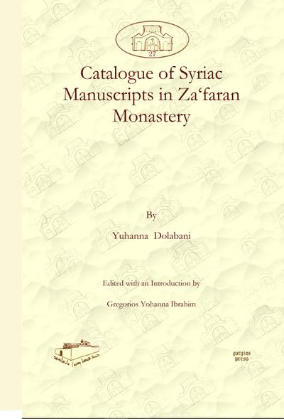 Catalogue of Syriac Manuscripts in Za’faran Monastery