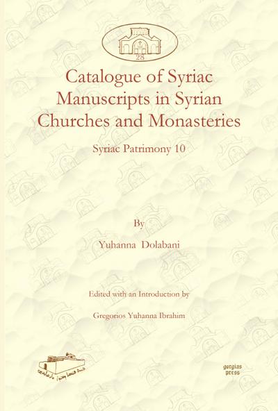 Catalogue of Syriac Manuscripts in Syrian Churches and Monasteries