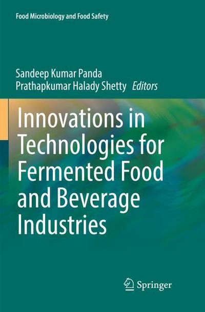 Innovations in Technologies for Fermented Food and Beverage Industries