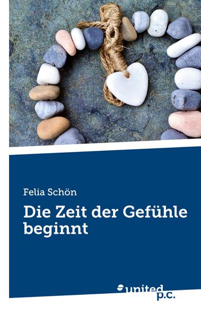 Schön, F: Zeit der Gefühle beginnt