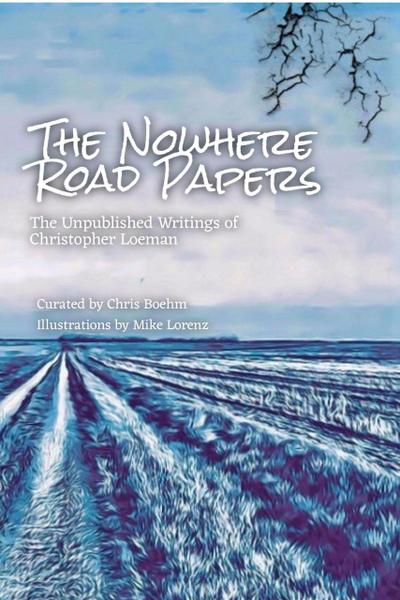 The Nowhere Road Papers