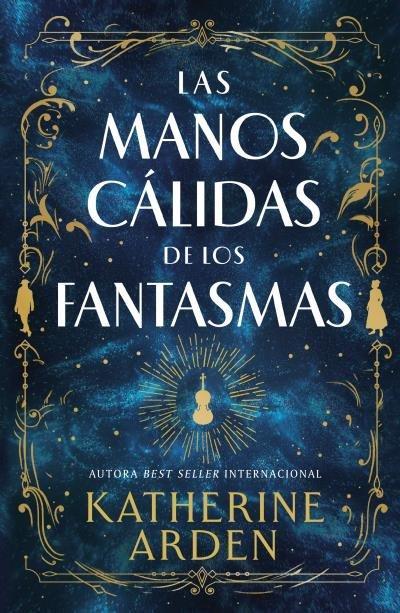 Manos Calidas de Los Fantasmas, Las