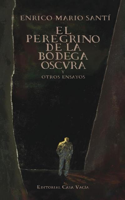 El peregrino de la bodega oscura