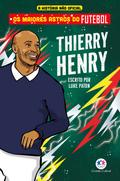 Os maiores astros do futebol - Thierry Henry