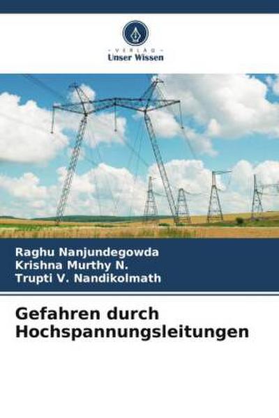 Gefahren durch Hochspannungsleitungen