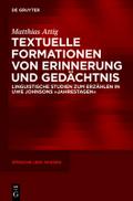Textuelle Formationen von Erinnerung und Gedächtnis