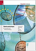 Zeitzeichen - Wirtschafts- und Sozialgeschichte IV HAK