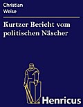 Kurtzer Bericht vom politischen Näscher