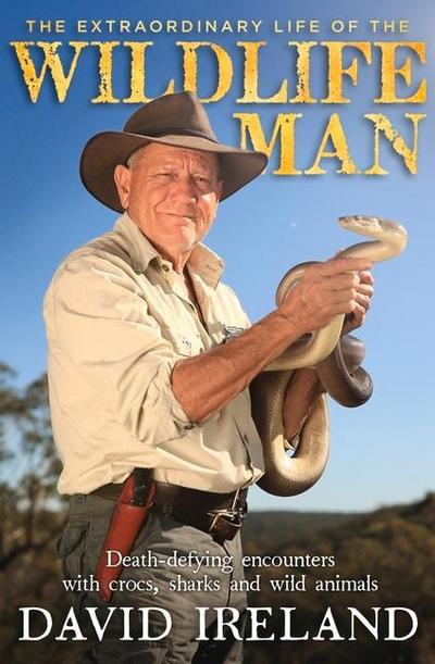 The Extraordinary Life of the Wildlife Man