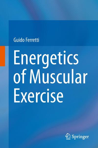Energetics of Muscular Exercise