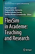 FlexSim in Academe: Teaching and Research