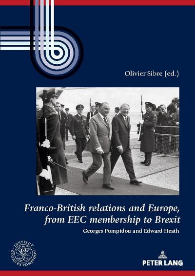 Franco-British relations and Europe, from EEC membership to Brexit