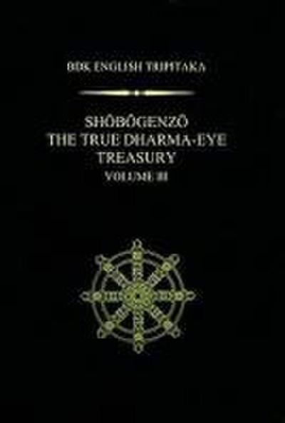 Shobogenzo The True Dharma-Eye Treasury, Volume III