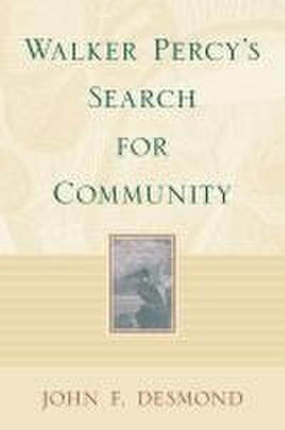 Walker Percy’s Search for Community