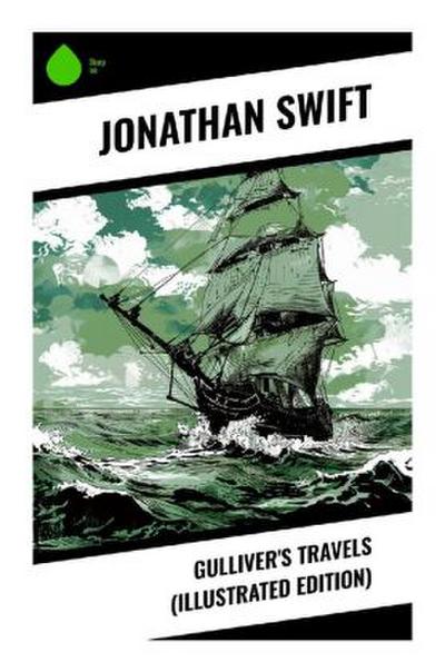 Gulliver’s Travels (Illustrated Edition)