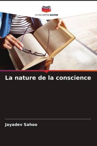 La nature de la conscience