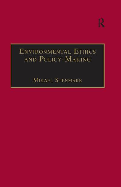 Environmental Ethics and Policy-Making