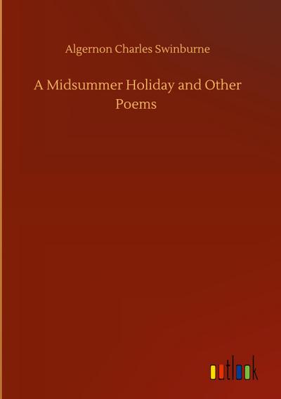 A Midsummer Holiday and Other Poems