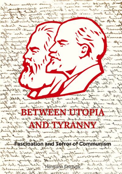 Between Utopia and Tyranny