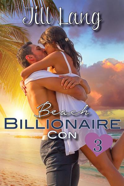 Beach Billionaire Con 3 (A Billionaire Romance, #3)