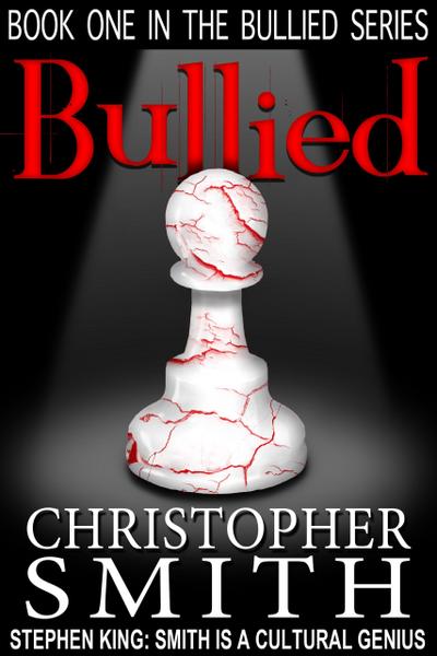 Bullied (The Bullied Series)