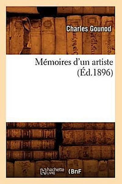 Mémoires d’Un Artiste (Éd.1896)