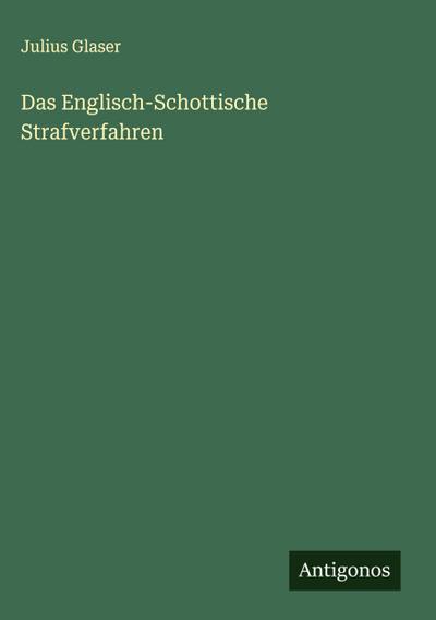 Das Englisch-Schottische Strafverfahren