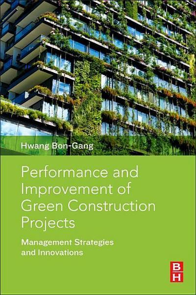 Performance and Improvement of Green Construction Projects