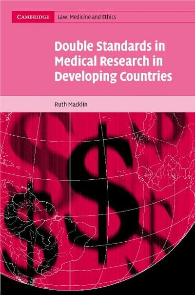 Double Standards in Medical Research in Developing             Countries