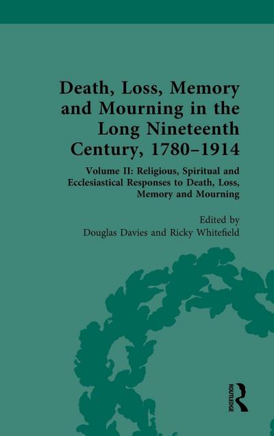 Death, Loss, Memory and Mourning in the Long Nineteenth Century, 1780-1914