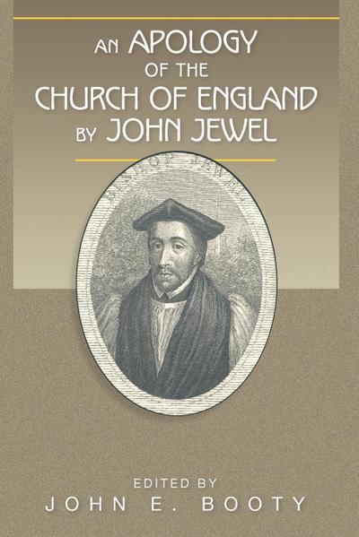 An Apology of the Church of England by John Jewel