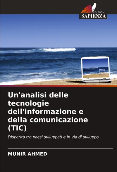 Un’analisi delle tecnologie dell’informazione e della comunicazione (TIC)