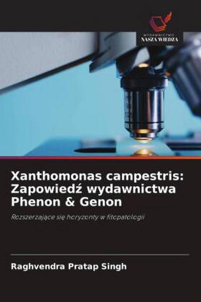 Xanthomonas campestris: Zapowied¿ wydawnictwa Phenon & Genon