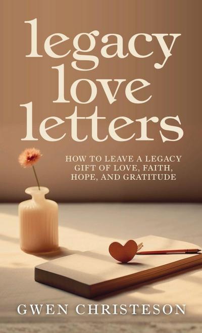 Legacy Love Letters