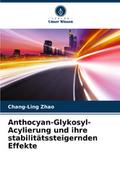 Anthocyan-Glykosyl-Acylierung und ihre stabilitätssteigernden Effekte