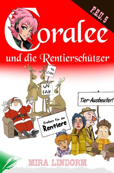 Lindorm, M: Coralee und die Rentierschützer