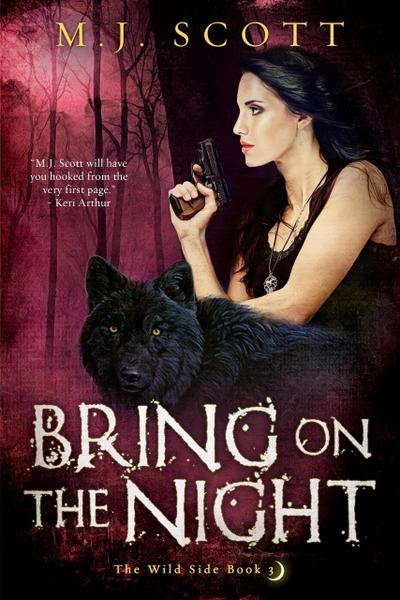 Bring On The Night (The Wild Side, #3)
