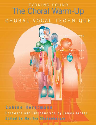 The Choral Warm-Up Choral Vocal Technique
