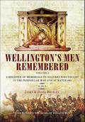 Wellington’s Men Remembered