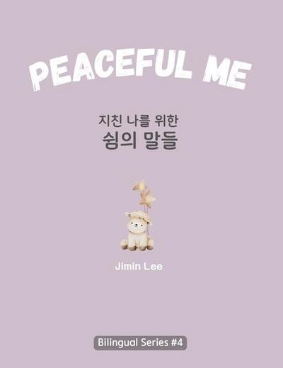 Peaceful Me (&#51648;&#52828; &#45208;&#47484; &#50948;&#54620; &#50948;&#47196;&#51032; &#47568;&#46308;)
